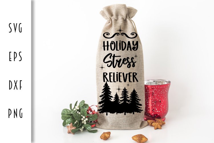 Christmas Wine Bag - Holiday Stress Reliever SVG example image 1