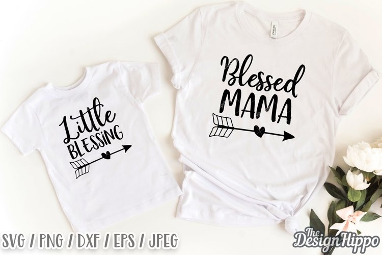 Blessed Mama SVG, Little Blessing SVG DXF PNG Cut Files