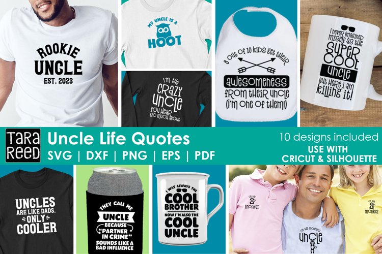 Uncle Life | 10 Uncle Quotes for Crafters