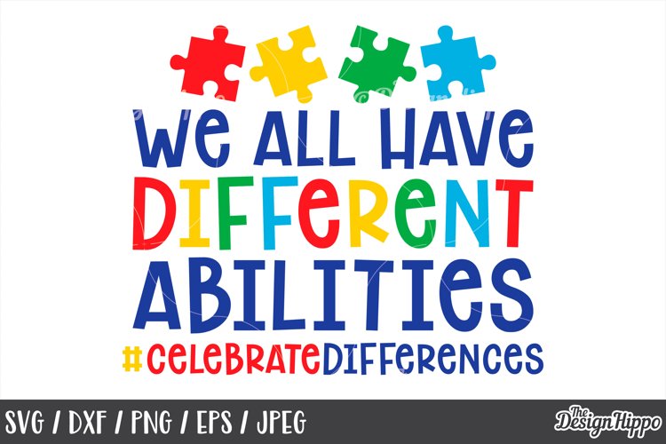 Autism, We All Have Different Abilities SVG PNG DXF Cut File example image 1