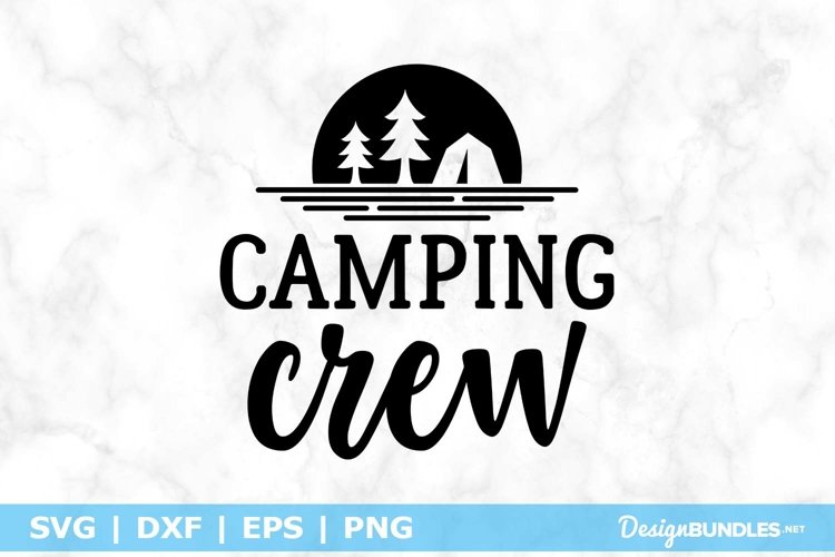 Camping Crew SVG