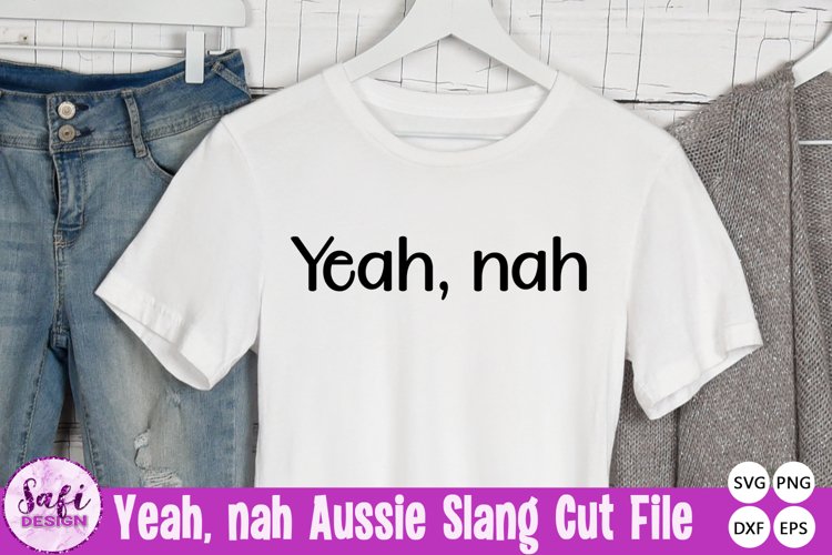 Yeah, Nah Aussie / Kiwi Slang SVG Cut File example image 1