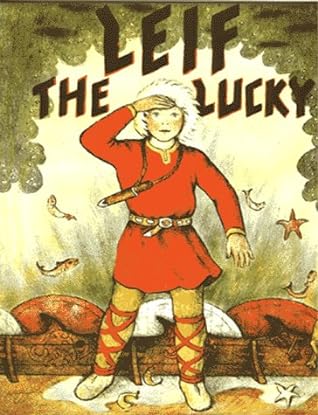 Leif the Lucky by Ingri d'Aulaire