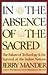 In the Absence of the Sacred by Jerry Mander