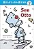 See Otto