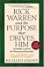 Rick Warren and the Purpose...