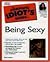 Complete Idiot's Guide to Being Sexy (The Complete Idiot's Guide)