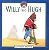 Willy and Hugh by Anthony Browne