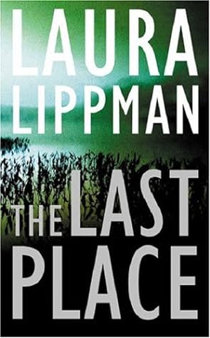 The Last Place by Laura Lippman