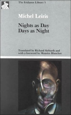 Nights as Day, Days as Night by Michel Leiris