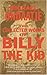 The Collected Works of Billy the Kid