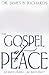 Gospel of Peace by James B. Richards