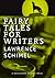 Fairy Tales for Writers