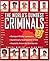 The World's Dumbest Criminals: Based on True Stories from Law Enforcement Officials Around the World