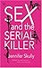 Sex and the Serial Killer (Cottonmouth #1)