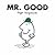 Mr. Good