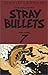 The Collected Stray Bullets, Vol. 7