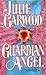 Guardian Angel by Julie Garwood