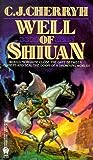 Well of Shiuan by C.J. Cherryh