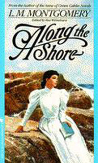 Along the Shore by L.M. Montgomery