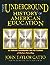 The Underground History of American Education: An Intimate Investigation Into the Prison of Modern Schooling