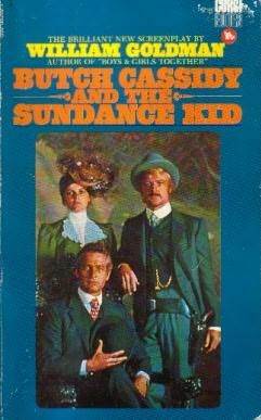 Butch Cassidy and the Sundance Kid by William Goldman