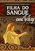 Filha do Sangue by Anne Bishop