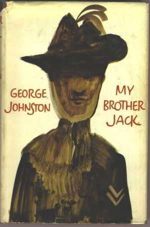 My Brother Jack by George   Johnston