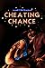 Cheating Chance (Taking the...