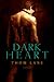 Dark Heart (Tales of Amaranth, #1)