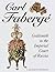 Carl Faberge: Goldsmith to the Imperial Court of Russia