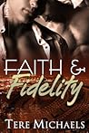 Faith & Fidelity by Tere Michaels