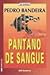 Pântano de Sangue (Os Karas, #2)