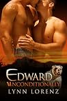 Edward Unconditionally by Lynn Lorenz