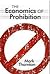 The Economics of Prohibition by Mark Thornton