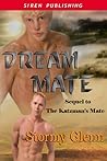 Dream Mate by Stormy Glenn