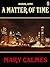 A Matter of Time Book I (A Matter of Time, #1)