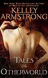 Tales of the Otherworld by Kelley Armstrong