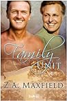 Family Unit by Z.A. Maxfield