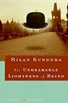 The Unbearable Lightness of Being by Milan Kundera