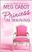 Princess in Training (The Princess Diaries, #6)