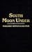 South Moon Under