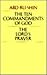 The Ten Commandments of God/the Lord's Prayer by Abd-ru-shin