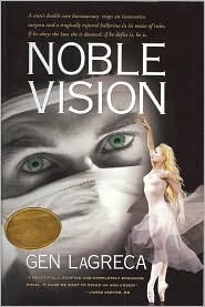 Noble Vision by Gen LaGreca