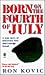 Born on the Fourth of July by Ron Kovic