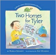 Two Homes For Tyler by Pamela Kennedy