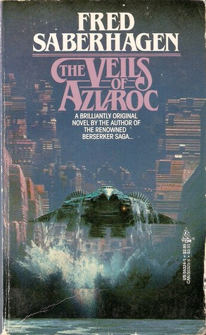 The Veils of Azlaroc by Fred Saberhagen