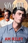 Son of a Gun by A.M. Riley