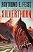 Silverthorn by Raymond E. Feist