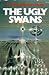 The Ugly Swans